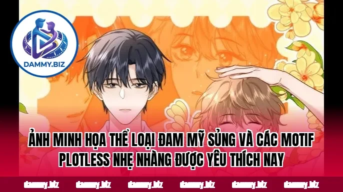 Ảnh minh họa thể loại đam mỹ sủng và các motif plotless nhẹ nhàng được yêu thích nay