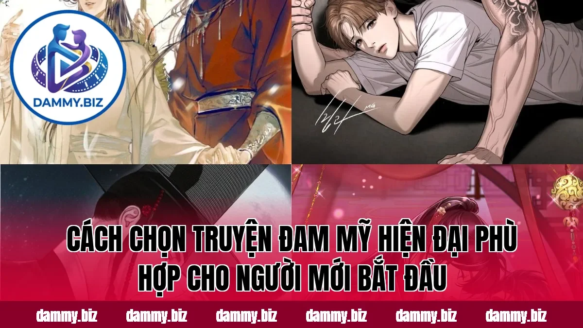 Cách chọn truyện đam mỹ hiện đại phù hợp cho người mới bắt đầu