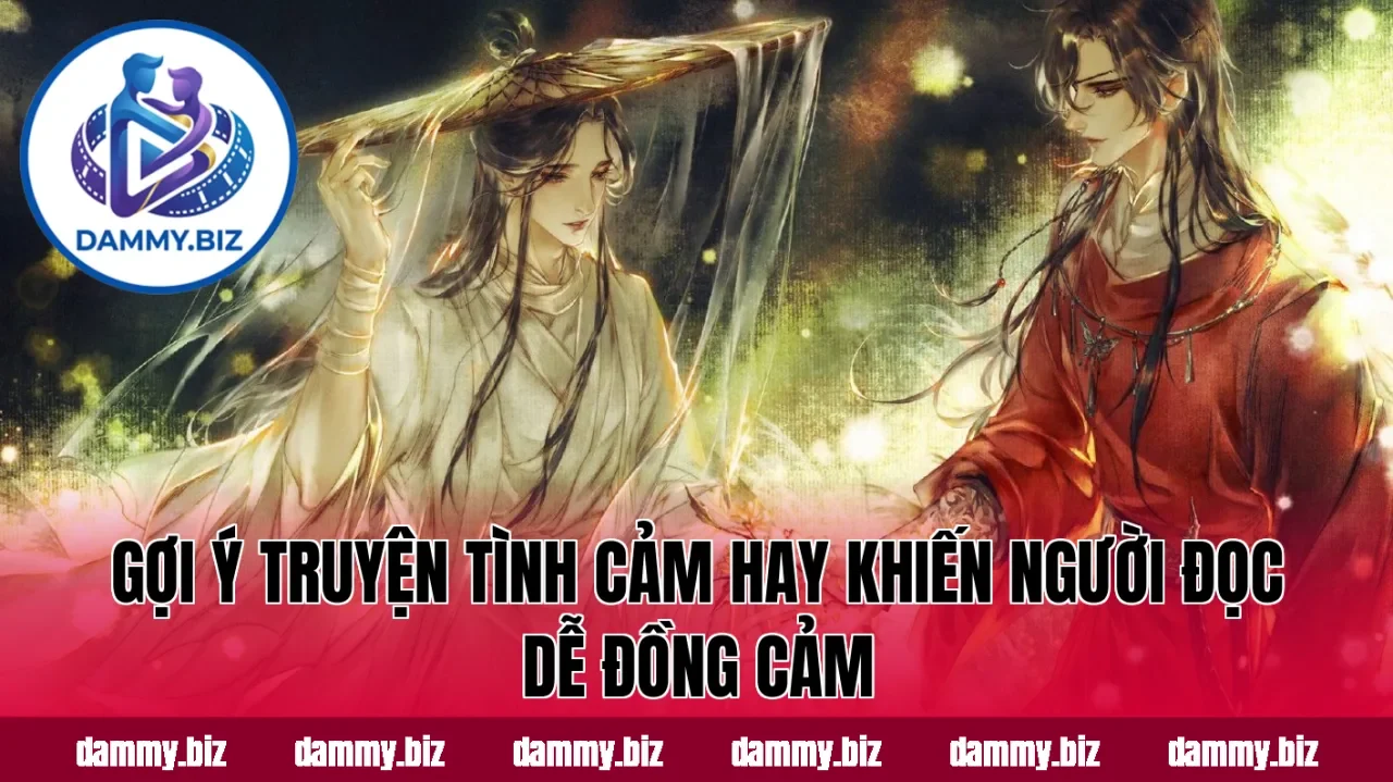 Gợi ý truyện tình cảm hay khiến người đọc dễ đồng cảm
