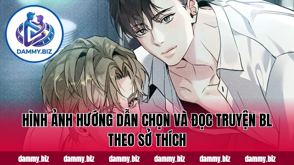 Hình ảnh hướng dẫn chọn và đọc truyện BL theo sở thích