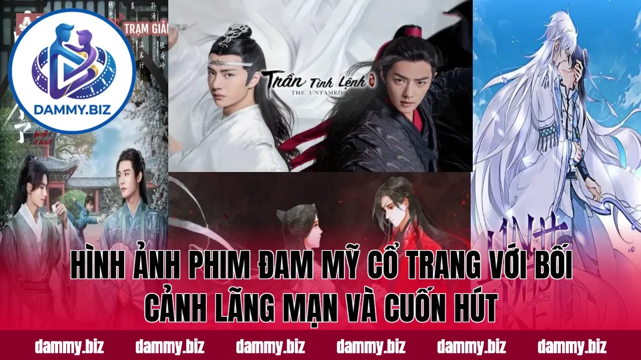 Hình ảnh phim đam mỹ cổ trang với bối cảnh lãng mạn và cuốn hút