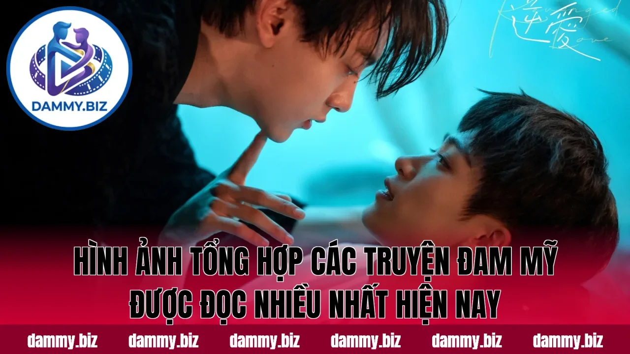 Hình ảnh tổng hợp các truyện đam mỹ được đọc nhiều nhất hiện nay