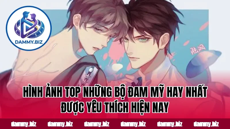 Hình ảnh top những bộ đam mỹ hay nhất được yêu thích hiện nay
