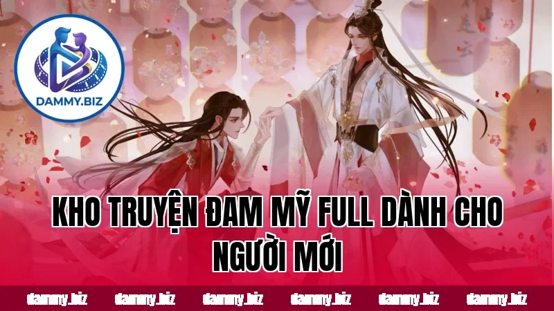 Kho truyện đam mỹ full dành cho người mới