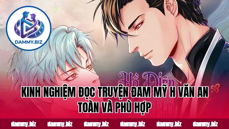 Kinh nghiệm đọc truyện đam mỹ h văn an toàn và phù hợp