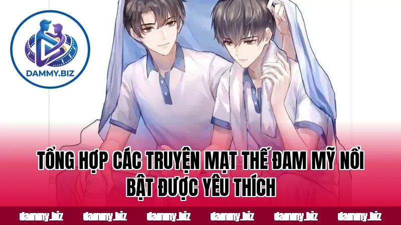 Tổng hợp các truyện mạt thế đam mỹ nổi bật được yêu thích