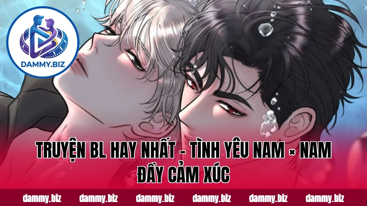 TRUYỆN BL HAY NHẤT – TÌNH YÊU NAM × NAM ĐẦY CẢM XÚC