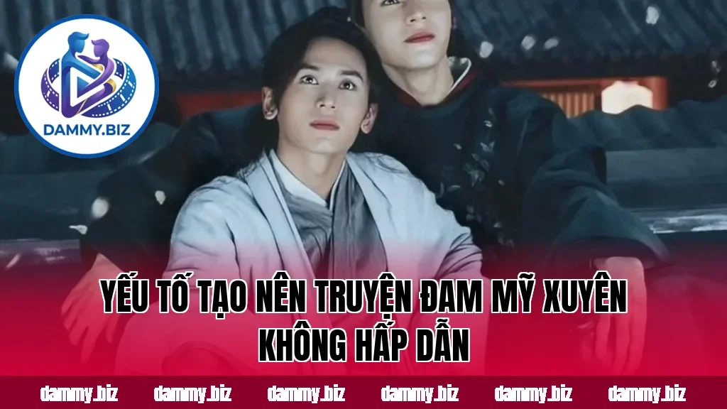 Yếu tố tạo nên truyện đam mỹ xuyên không hấp dẫn