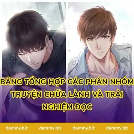 Bảng tổng hợp các phân nhóm truyện chữa lành và trải nghiệm đọc