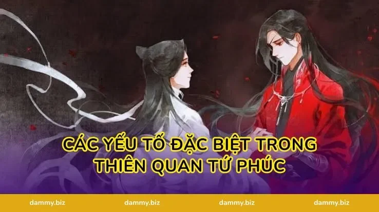 Các Yếu Tố Đặc Biệt Trong Thiên Quan Tứ Phúc