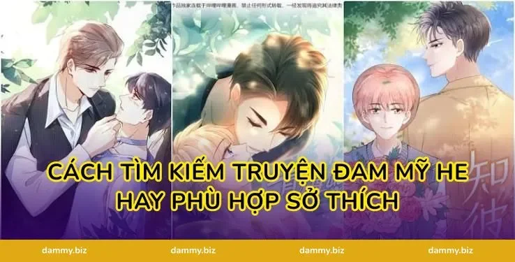 Cách Tìm Kiếm truyện đam mỹ HE hay Phù Hợp Sở Thích