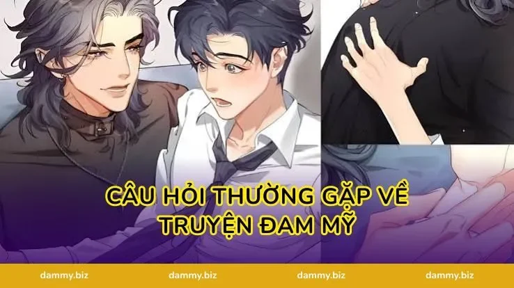 Câu Hỏi Thường Gặp Về truyện đam mỹ