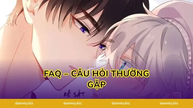 FAQ – Câu Hỏi Thường Gặp