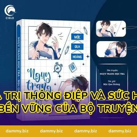 Giá trị thông điệp và sức hút bền vững của bộ truyện