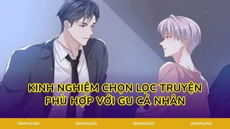 Kinh nghiệm chọn lọc truyện phù hợp với gu cá nhân