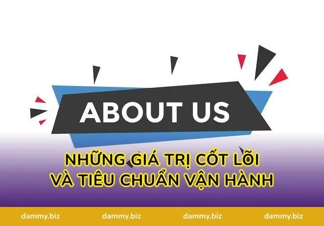 Những Giá Trị Cốt Lõi Và Tiêu Chuẩn Vận Hành