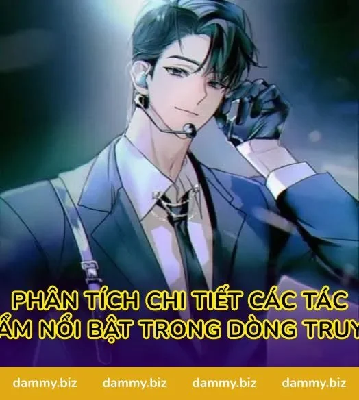 Phân tích chi tiết các tác phẩm nổi bật trong dòng truyện