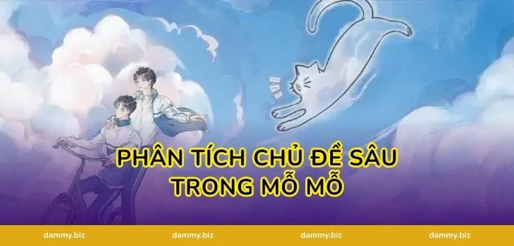 Phân Tích Chủ Đề Sâu Trong Mỗ Mỗ