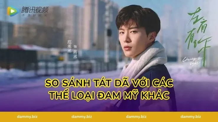 So Sánh Tát Dã Với Các Thể Loại Đam Mỹ Khác