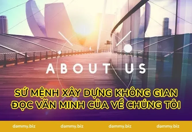 Sứ Mệnh Xây Dựng Không Gian Đọc Văn Minh Của Về chúng tôi