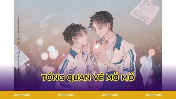 Tổng Quan Về Mỗ Mỗ